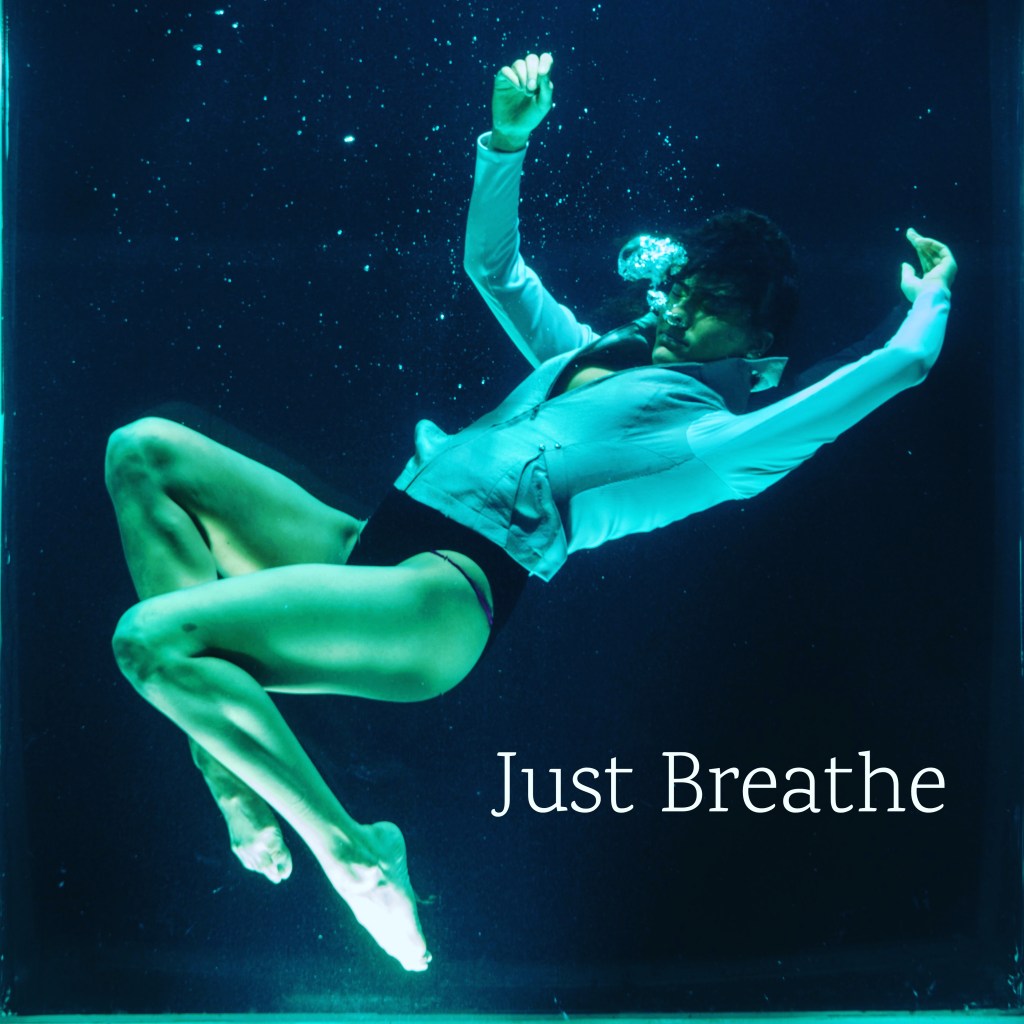 Poem – Just breathe, I tell myself.Tomorrow’s a new&nbsp;day.